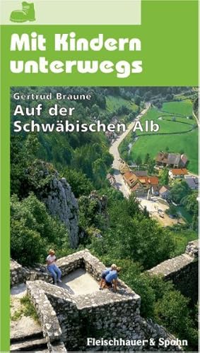 Seller image for Mit Kindern unterwegs auf der Schwbischen Alb for sale by Gerald Wollermann