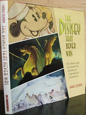 The Disney That Never Was: The Stories and Art of Five Decades of Unproduced Animation