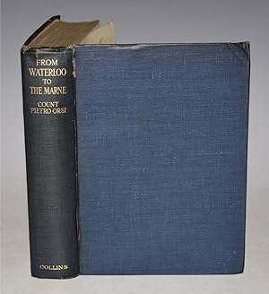 Seller image for From Waterloo to The Marne. History of The World during the Past Century 1815-1914. Abridged Translation. for sale by PROCTOR / THE ANTIQUE MAP & BOOKSHOP