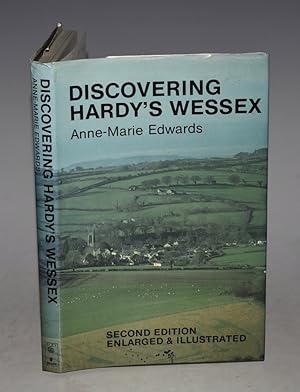 Discovering Hardy?s Wessex. Second Edition Enlarged & Illustrated. Signed copy.