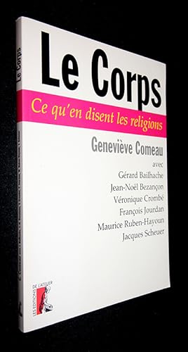 Imagen del vendedor de Le Corps, ce qu'en disent les religions a la venta por Abraxas-libris