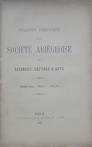 Bulletin périodique de la Société Ariégeoise des Sciences, Lettres et Arts. Deuxième volume Numér...