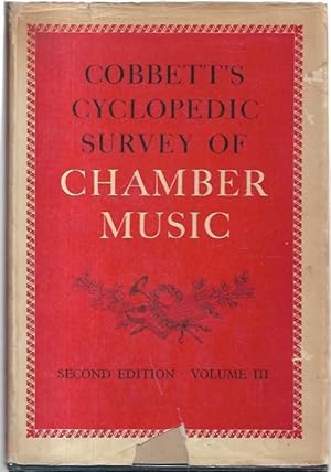 Seller image for Cobbett's Cyclopedic Survey of Chamber Music. Second Edition. Volume III. With supplementary material edited by Colin Mason. for sale by City Basement Books