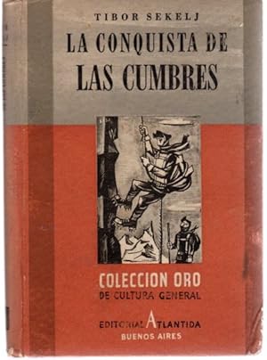 Imagen del vendedor de La conquista de las cumbres . a la venta por Librera Astarloa