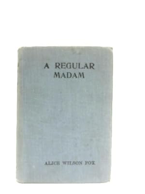 Image du vendeur pour A Regular Madam mis en vente par World of Rare Books