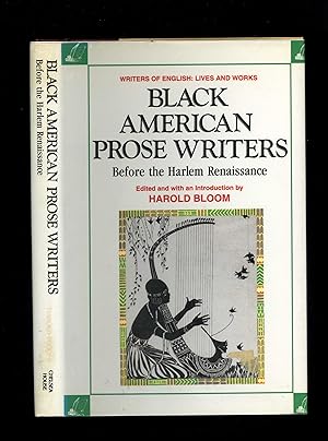 BLACK AMERICAN PROSE WRITERS - Before the Harlem Renaissance (Writers of English: Lives and Works)
