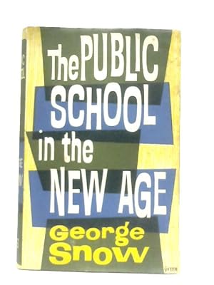 Image du vendeur pour The Public School in The New Age mis en vente par World of Rare Books