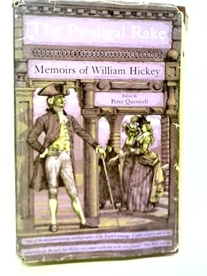 Bild des Verkufers fr The Prodigal Rake Memoirs of William Hickey zum Verkauf von World of Rare Books