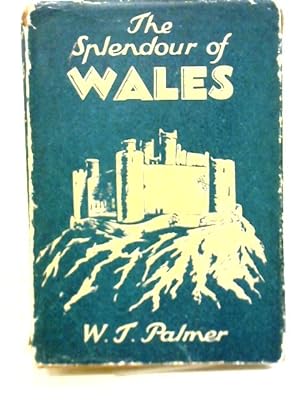 Imagen del vendedor de The Splendour of Wales a la venta por World of Rare Books