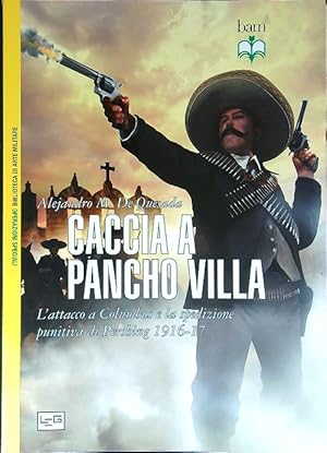 Bild des Verkufers fr Caccia a Pancho Villa zum Verkauf von Librodifaccia