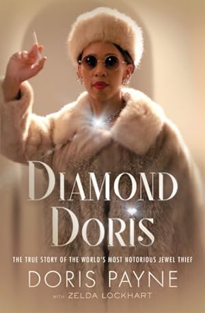 Immagine del venditore per Diamond Doris : The True Story of the World's Most Notorious Jewel Thief venduto da GreatBookPricesUK