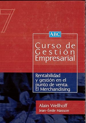Seller image for Curso de gestin empresarial, 7: Rentabilidad y gestin en el punto de venta. El Merchandising for sale by Papel y Letras