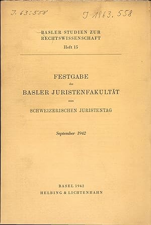 Bild des Verkufers fr Festgabe der Basler Juristenfakultt zum Schweizerischen Juristentag September 1942. zum Verkauf von Augusta-Antiquariat GbR