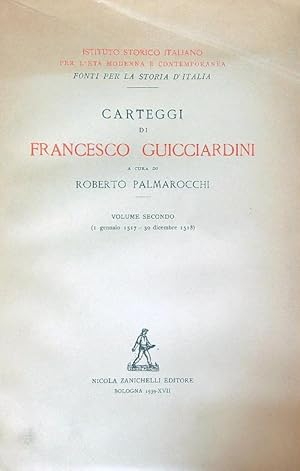 Bild des Verkufers fr Carteggi di Francesco Guicciardini. Volume secondo zum Verkauf von Librodifaccia