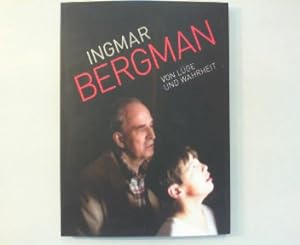 Bild des Verkufers fr Ingmar Bergman - Von Lge und Wahrheit. zum Verkauf von Antiquariat Matthias Drummer
