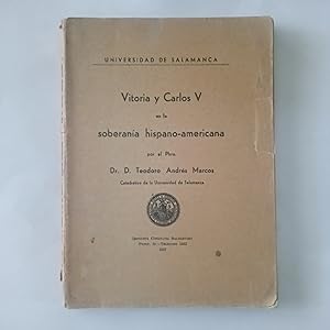 Imagen del vendedor de VITORIA Y CARLOS V EN LA SOBERANA HISPANO-AMERICANA a la venta por LIBRERIA CLIO