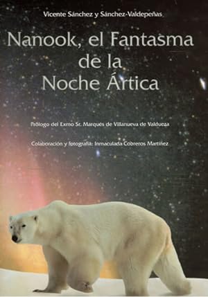 Seller image for Nanook, el Fantasma de la Noche rtica for sale by Librera Cajn Desastre