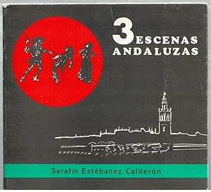 Seller image for 3 escenas andaluzas for sale by Librera Dilogo