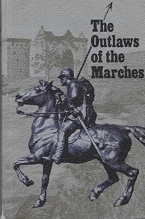 Imagen del vendedor de The Outlaws of the Marches a la venta por BASEMENT BOOKS