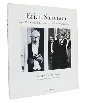 Erich Salomon : »Mit Frack und Linse durch Politik und Gesellschaft« : Photographien 1928-1938 : ...