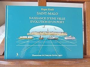 SAINT-MALO Naissance D'Une Ville Evolution D'Un Port
