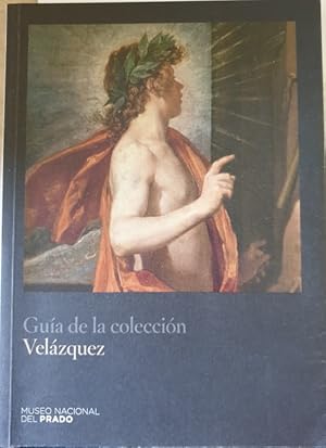 Imagen del vendedor de VELAZQUEZ. GUIA DE LA COLECCIN. a la venta por Libreria Lopez de Araujo