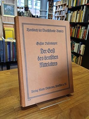 Der Geist des deutschen Mittelalters in seinem Schrifttum und seiner Dichtung,