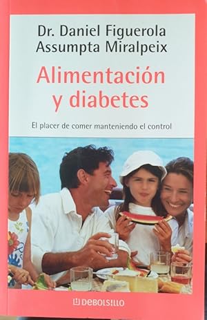 Seller image for ALIMENTACION Y DIABETES. EL PLACER DE COMER MANTENIENDO EL CONTROL. for sale by Libreria Lopez de Araujo