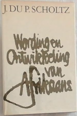 Image du vendeur pour WORDING EN ONTWIKKELING VAN AFRIKAANS mis en vente par Chapter 1