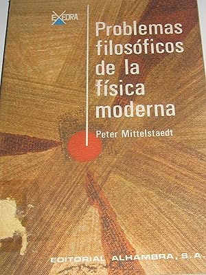 Seller image for Problemas filosficos de la fsica moderna. for sale by MIRADOR A BILBAO