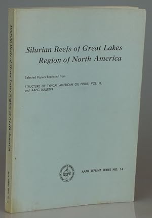 Silurian Reefs of Great Lakes Region of North America: Selected Papers Reprinted from Structure o...