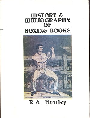 History and Bibliography of Boxing Books; Collectors Guide to the History of Pugilism