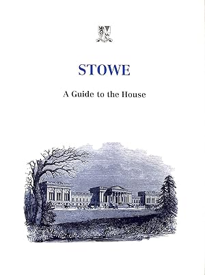 Bild des Verkufers fr Stowe: A Guide to the House zum Verkauf von M Godding Books Ltd