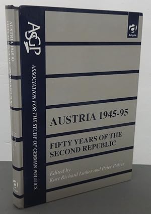 AUSTRIA 1945-95: FIFTY YEARS OF THE SECOND REPUBLIC