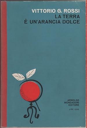 Imagen del vendedor de La terra  un'arancia dolce - Vittorio G. Rossi a la venta por libreria biblos