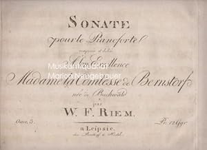 Sonate pour le Pianoforte composée et dediée A Son Excellence Madame la Comtesse de Bernstorf née...