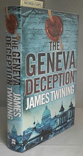 The Geneva Deception. FLAT -SIGNED BY AUTHOR.
