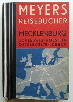 Mecklenburg. Lübeck, Hamburg, Schleswig-Holsteinische Ostseeküste. Meyers Reisebücher.