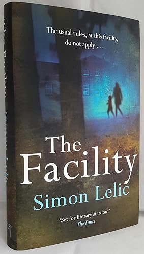 The Facility. FLAT - SIGNED BY AUTHOR.