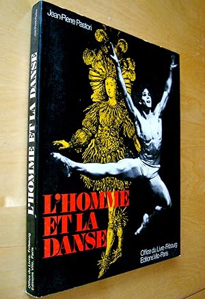 L'Homme et la Danse Le Danseur du XVIe au XXe siècle