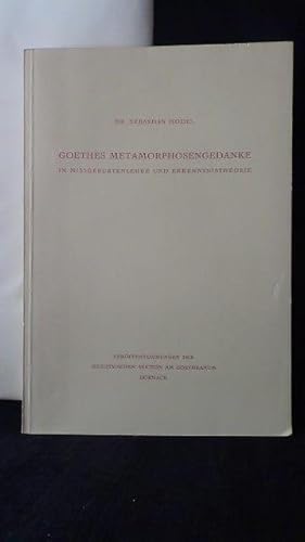 Bild des Verkufers fr Goethes Metamorphosengedanke in Missgeburtenlehre und Erkenntnistheorie. zum Verkauf von GAMANDER ANTIQUARIAT