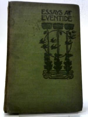 Seller image for Essays at Eventide for sale by World of Rare Books