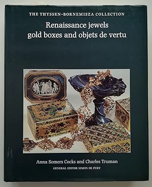Immagine del venditore per Renaissance jewels, gold boxes and objets de vertu. The Thyssen-Bornemisza Collection. venduto da Antiquariat Kunsthaus-Adlerstrasse