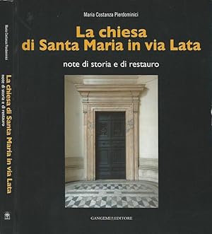 Bild des Verkufers fr La chiesa di Santa Maria in via Lata Note di storia e di restauro zum Verkauf von Biblioteca di Babele