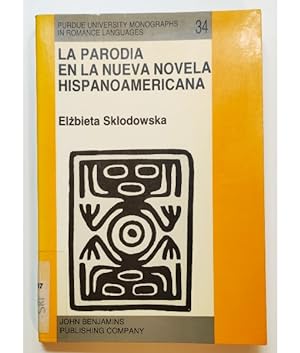 Seller image for LA PARODIA EN LA NUEVA NOVELA HISPANOAMERICANA for sale by Librera Llera Pacios