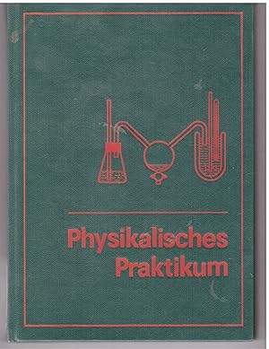 Seller image for Physikalisches Praktikum fr Anfnger for sale by Bcherpanorama Zwickau- Planitz