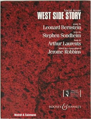 West Side Story. Vocal Score. Based on a Conception of Jerome Robbins. Book by Arthur Laurents, L...