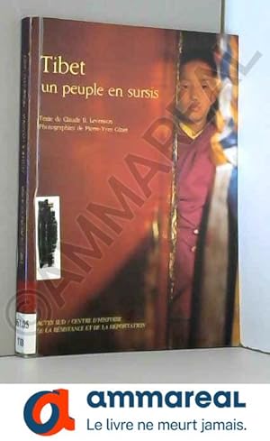 Seller image for Le Tibet : un peuple en sursis for sale by Ammareal