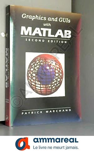 Seller image for Graphics and GUIs with MATLAB, Third Edition for sale by Ammareal