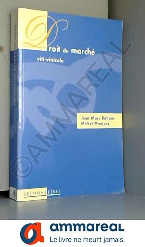 Image du vendeur pour Droit du march viti -vinicole mis en vente par Ammareal